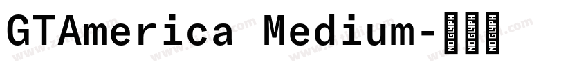 GTAmerica Medium字体转换
